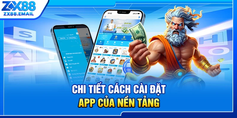 Chi tiết cách cài đặt app của nền tảng