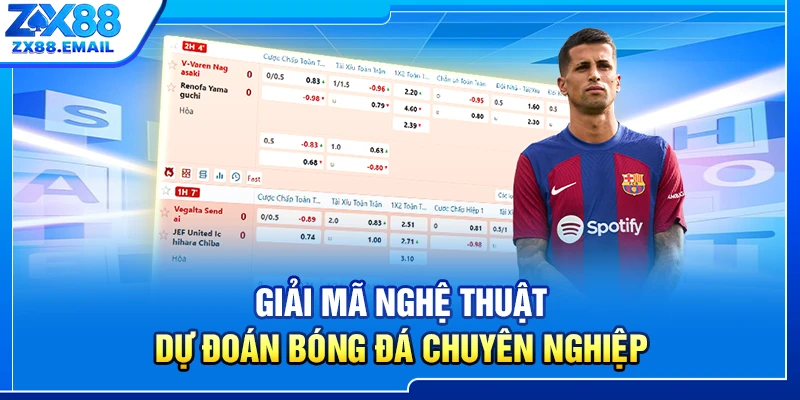 Giải mã nghệ thuật dự đoán bóng đá chuyên nghiệp