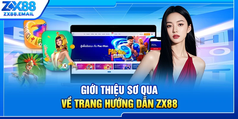 Giới thiệu sơ qua về trang hướng dẫn ZX88