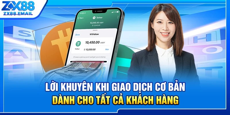 Lời khuyên khi giao dịch cơ bản dành cho tất cả khách hàng